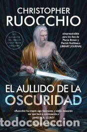 Libros: El aullido de la oscuridad - Ruocchio, Christopher