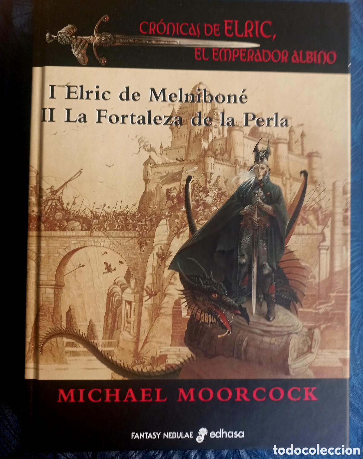 Livros: CR&Oacute;NICAS DE ELRIC , EL EMPERADOR ALBINO I ELRIC DE MENIBON&Eacute; II LA FORTALEZA DE LA PERLA.
