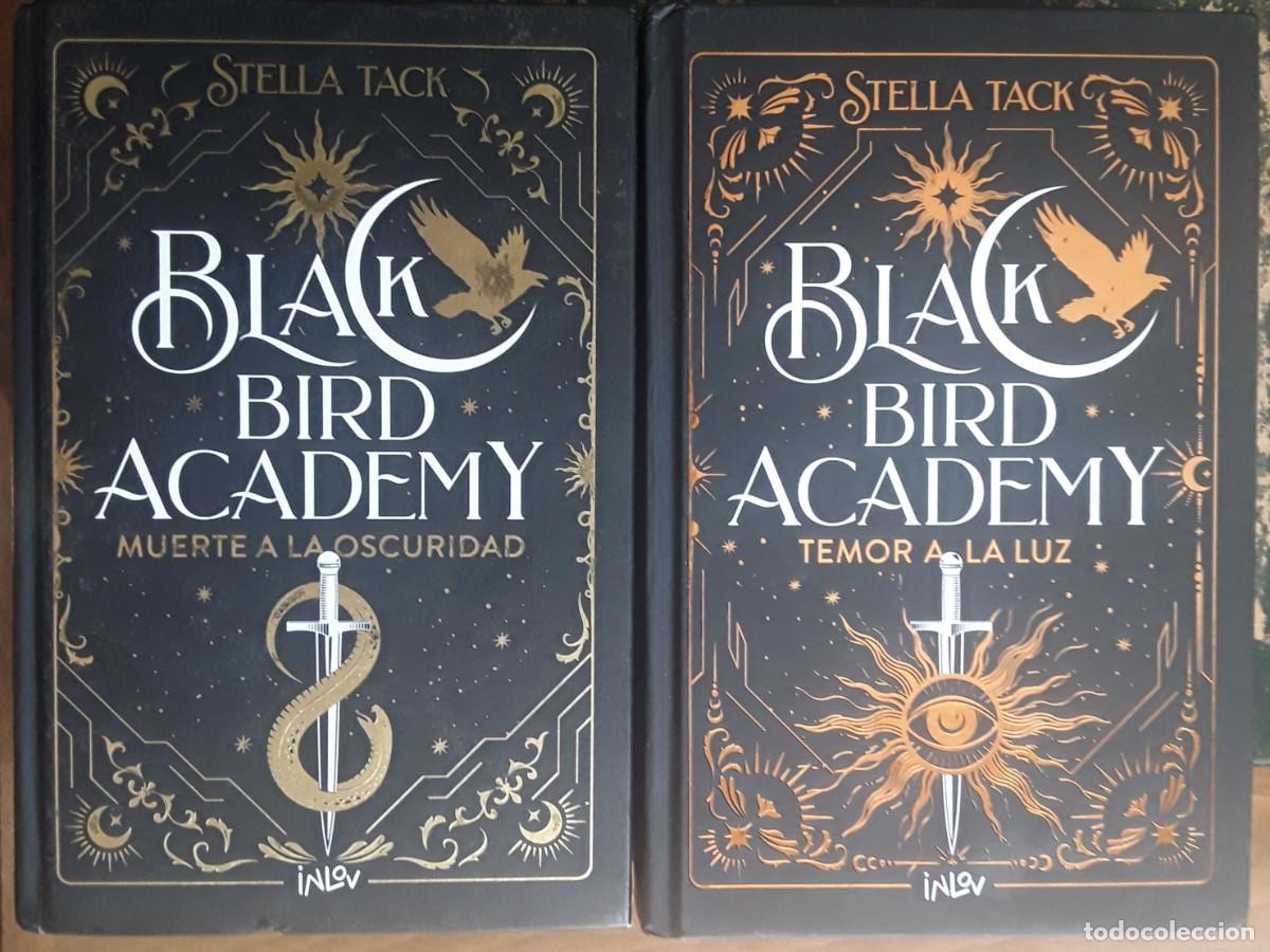 B&uuml;cher: LOTE BLACK BIRD ACADEMY. MUERTE A LA OSCURIDAD. TEMOR A LA LUZ. STELLA TACK.