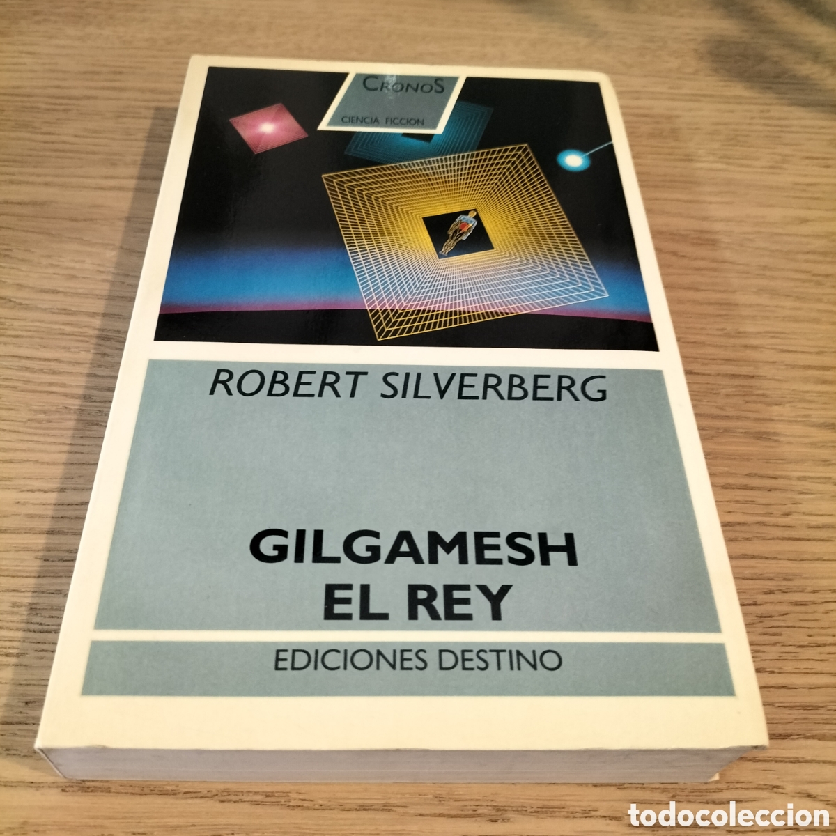Libri: GILGAMESH EL REY - ROBERT SIVELBERG - EDIT. DESTINO - EXCELENTE ESTADO