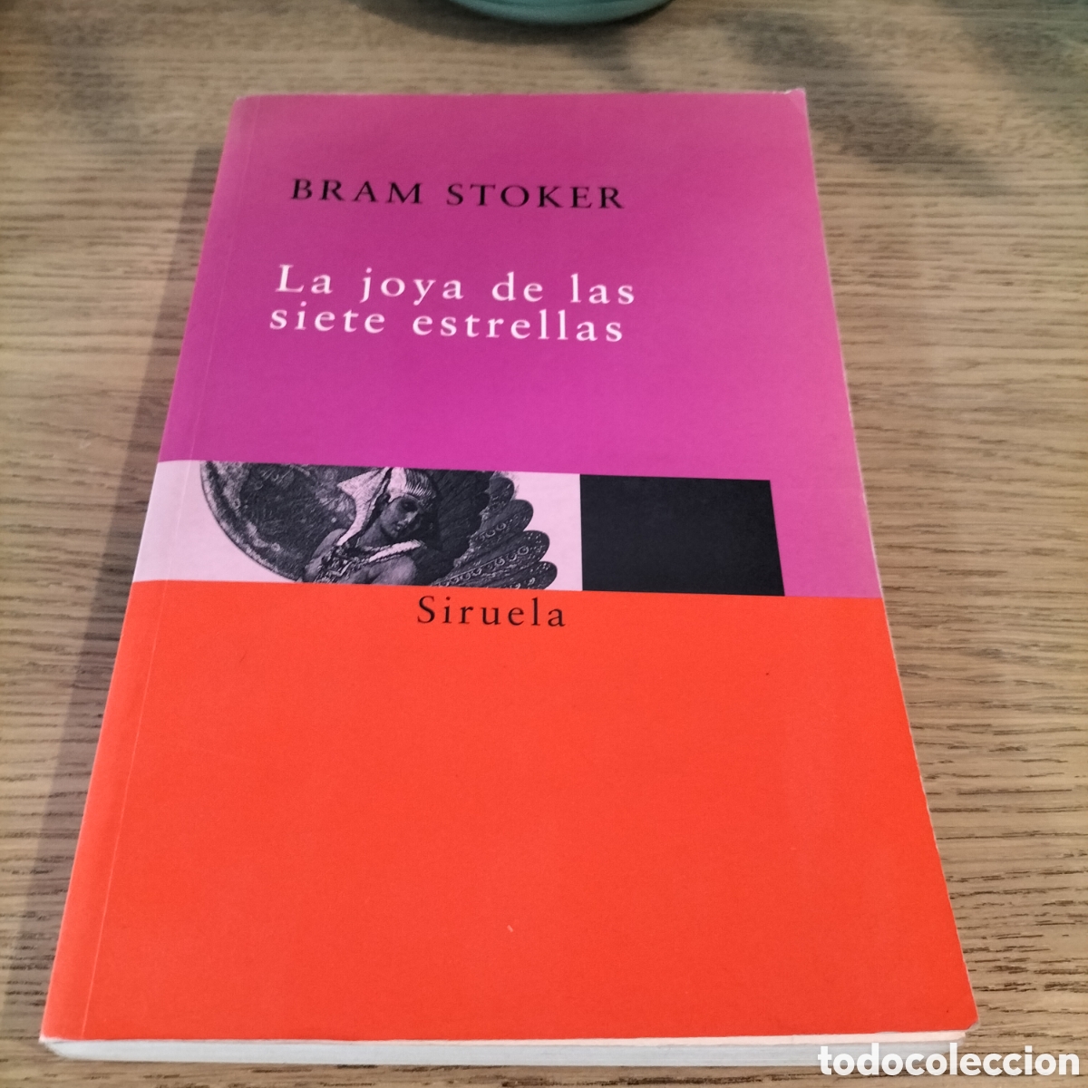 Libros: LA JOYA DE LAS SIETE ESTRELLAS - BRAM STOKER - EDITORIAL SIRUELA - NUEVO