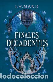 Libros: Finales decadentes - I. V. Marie