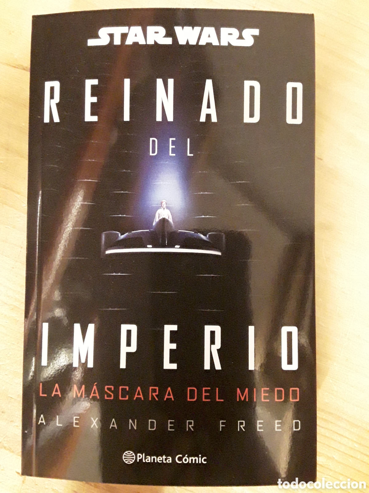 Libros: Star Wars: Reinado del imperio 1: La m&aacute;scara del miedo (novela) - Planeta