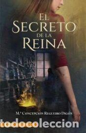 Libros: El secreto de la reina - CONCHI REGUEIRO DIG&Oacute;N