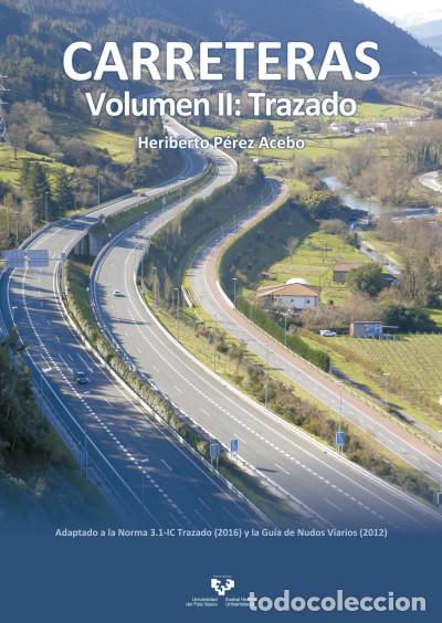 books: Carreteras. Volumen II: Trazado - P&eacute;rez Acebo, Heriberto