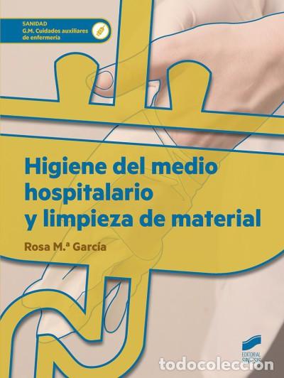 books: Higiene del medio hospitalario y limpieza de material - Garc&iacute;a Garc&iacute;a, Rosa Mar&iacute;a