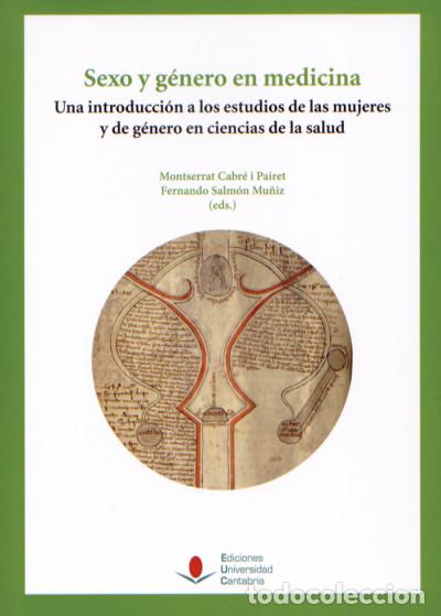 Livres: Sexo y g&eacute;nero en medicina - Cabr&eacute; i Pairet, Montserrat; Salm&oacute;n Mu&ntilde;iz, Fernando