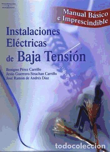 books: INSTALACIONES EL&Eacute;CTRICAS DE BAJA TENSI&Oacute;N. MANUAL B&Aacute;SICO E IMPRESCINDIBLE - JES&Uacute;S GUERRERO-STRACHAN