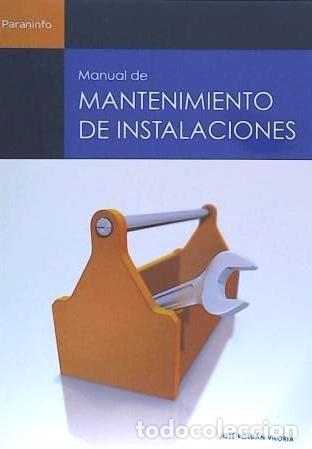 Libri: Manual de mantenimiento de instalaciones - ROLD&Aacute;N VILORIA, JOS&Eacute;