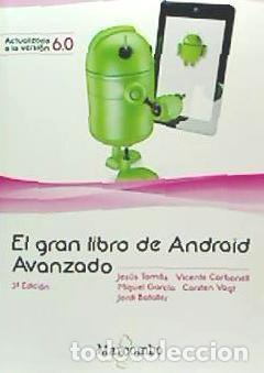 Libros: El Gran Libro de Android Avanzado - Tomas Jes&uacute;s, Vicente Cabonell , Miguel Garc&iacute;a