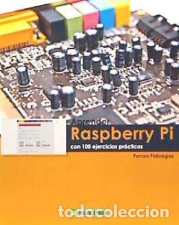 Libros: Aprender Raspberry Pi con 100 ejercicios pr&aacute;cticos - F&agrave;bregas, Ferran - Foto 1