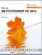 Libros: Manual de Photoshop CC 2014 - VV.AA. - Foto 1
