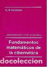 Libros: Fundamentos matem&aacute;ticos de la cibern&eacute;tica - Foto 1