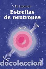 Libri: Estrellas de neutrones - Lipunov, Vlad&iacute;mir Mij&aacute;ilovich