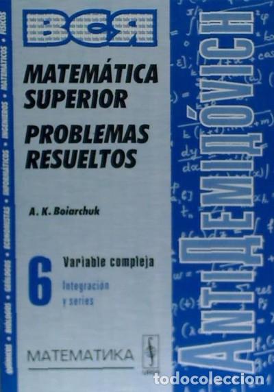 Libri: AntiDemidovich-6_Rust. Matematica superior. Problemas resueltos. Variable compleja: integracion y