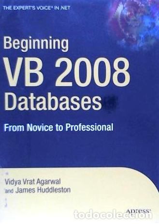 Libros: Beginning VB 2008 Databases - Vrat Agarwal, Vidya; Huddleston, James - Foto 1