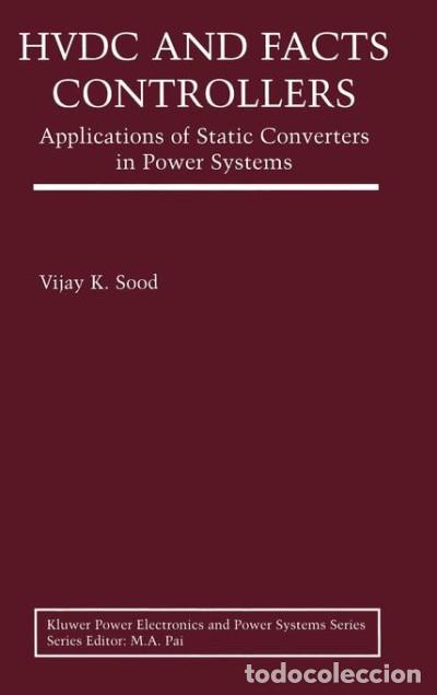 Libros: HVDC and FACTS Controllers - Sood, Vijay K. - Foto 1