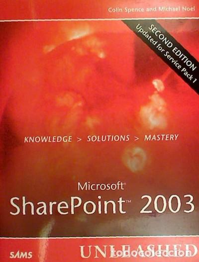 Libros: Microsoft SharePoint 2003 Unleashed 2nd Edition - Spence, Colin; Noel, Michael - Foto 1