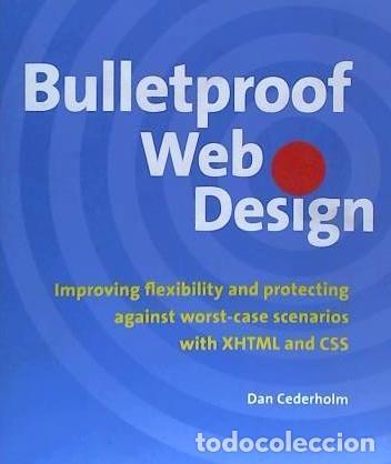 Libros: Bulletproof Web Design: Improving flexibility and protecting against worst-case scenarios with - Foto 1