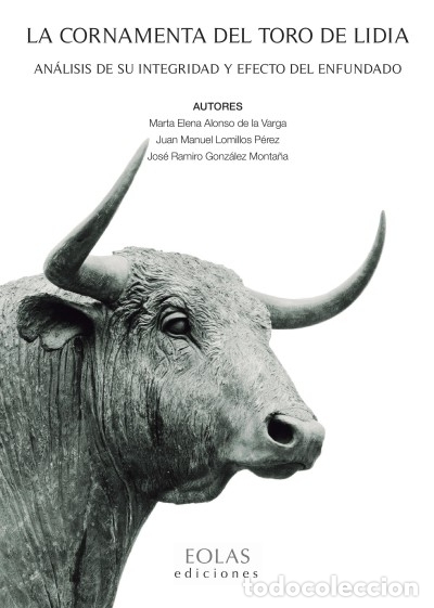 Livres: LA CORNAMENTA DEL TORO DE LIDIA - MAR&Iacute;A ELENA ALONSO DE LA VARGA