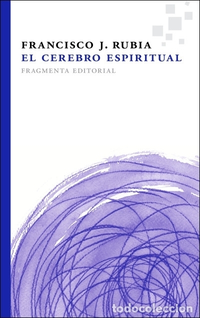 Libros: El cerebro espiritual - Francisco Rubia - Foto 1