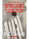 Libros: MANUAL DE USO DE EXPLOSIVOS - Carlos Tu&ntilde;&oacute;n - Foto 1