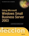 Libros: Using Microsoft Windows Small Business Server 2003 - Hassell, Jonathan - Foto 2