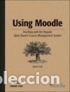 Libros: Using Moodle - Cole, Jason - Foto 1