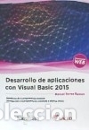 Libros: Desarrollo de aplicaciones con Visual Basic 2015 - Torres Remon, Manuel - Foto 1