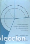 Libri: Geolog&iacute;a, mineralog&iacute;a y g&eacute;nesis de las mineralizaciones de wollastonita de M&eacute;rida (Extremadura) -