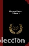 Libros: Electrical Papers, Volume 2 - Heaviside, Oliver - Foto 1