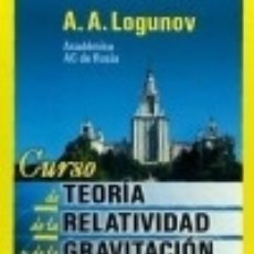 Libri: CURSO DE TEORÍA DE LA RELATIVIDAD Y DE LA GRAVITACIÓN: ANÁLISIS CONTEMPORÁNEO DEL PROBLEMA - A.A.. Lote 70988029
