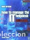 Libros: How to Manage the IT Help Desk - Noel Bruton - Foto 1