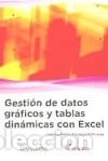 Libros: Gesti&oacute;n de datos gr&aacute;ficos y tablas din&aacute;micas con Excel - Pacheco ,Johnny Mart&iacute;n - Foto 1