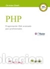 Libros: PHP Programaci&oacute;n Web avanzada para profesionales - Christian Cibelli - Foto 1