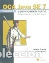 Libros: OCA Java SE 7 Programmer I Certification Guide: Prepare for the IZO-803 - Gupta, Mala - Foto 1