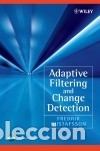Libros: Adaptive Filtering and Change Detection - Gustafsson - Foto 1