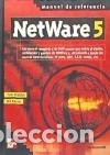 Libros: NetWare 5. Manual de referencia - Thomas Sheldon; Bill Payne - Foto 1