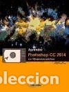 Libros: Aprender Photoshop CC 2014: con 100 ejercicios pr&aacute;cticos - Mediaactive - Foto 1