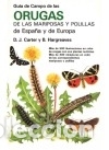 Livros: GU&Iacute;A DE CAMPO DE LAS ORUGAS DE LAS MARIPOSAS Y POLILLAS DE ESPA&Ntilde;A Y DE EUROPA - Brian Hargreaves;