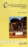 Livres: Contaminaci&oacute;n de aguas subterr&aacute;neas en el sector costero occidental de Huelva - Grande Gil, Jose