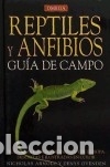 Libri: REPTILES Y ANFIBIOS. GUIA DE CAMPO - Arnold, Nicolas; Ovenden, Denys