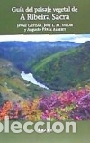 books: GU&Iacute;A DE PAISAJE VEGETAL DE A RIBEIRA SACRA - GUTI&Aacute;N, JAVIER; MARTINEZ VILLAR, JOSE LUIS; PEREZ