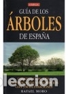Libros: GUIA DE LOS ARBOLES DE ESPA&Ntilde;A - Moro, R. - Foto 1