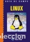 Libros: Gu&iacute;a de campo de Linux. - GARC&Iacute;A JIM&Eacute;NEZ, FCO. - Foto 1