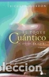 Libros: EL TOQUE CUANTICO - Richard Gordon - Foto 1
