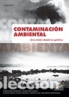 Libri: Contaminaci&oacute;n Ambiental. Una visi&oacute;n desde la Quimica - JOS&Eacute; MARCOS ALFAYATE BLANCO; NIEVES GONZ&Aacute;LEZ