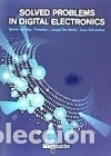 Libros: Solved problems in digital electronics - Del Villar, Ignacio; Arregui, Francisco J.; Goicoechea, - Foto 1