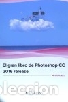 Libros: El gran libro de Photoshop CC 2016 release - MediaActive - Foto 1