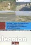 books: Erosi&oacute;n y degradaci&oacute;n de suelos en ambientes semi&aacute;ridos.